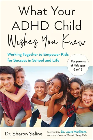 Coperta cărții What Your ADHD Child Wishes You Knew