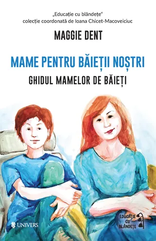 Coperta cărții Mame pentru băieții noștri