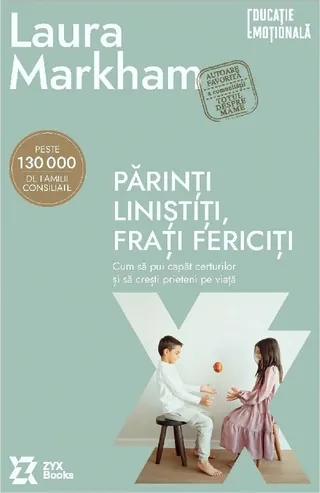 Coperta cărții Părinți liniștiți, frați fericiți
